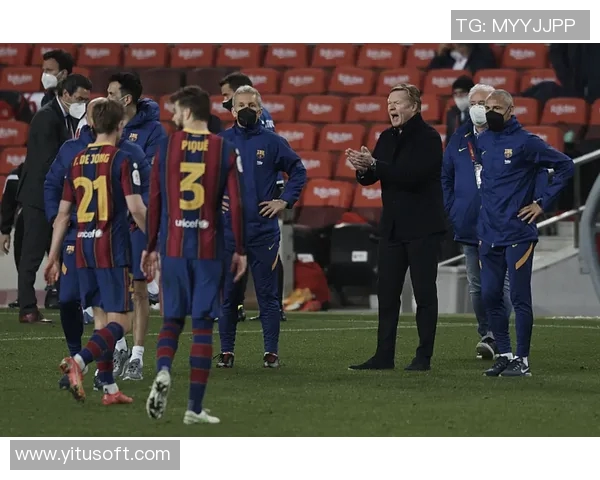 科曼执教巴萨的挑战与机遇解析:重塑球队未来的关键时刻 科曼执教巴萨的挑战与机遇解析:重塑球队未来的关键时刻