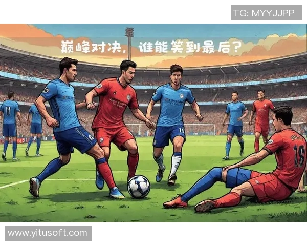 切尔西与曼城在线直播全解析精彩对决不容错过